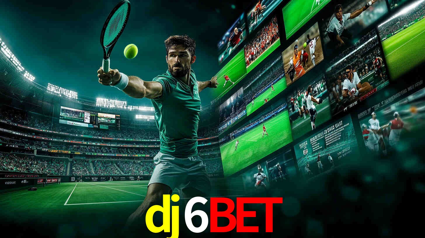 Torneios dj6bet